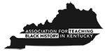 Association for Teaching Black History in KY